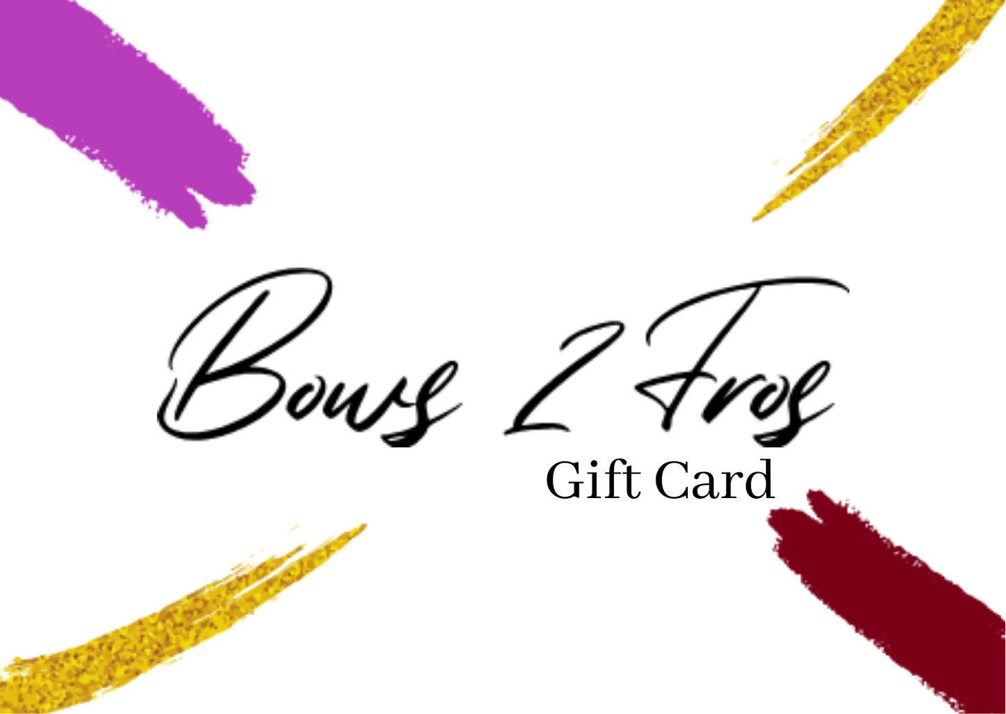 Bows 2 Fros Gift Card